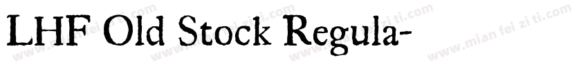 LHF Old Stock Regula字体转换